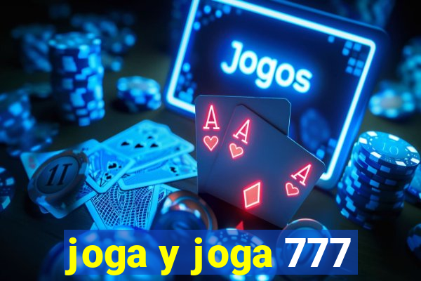 joga y joga 777